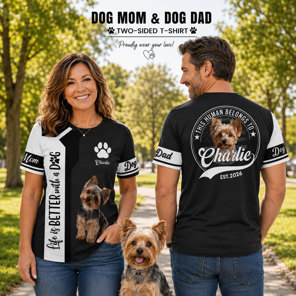 Life Is Better With A Dog, Yorkshire Terrier, Personalized Dog Mom Dog Dad Shirt, Gift For Dog Lover T1807 T24