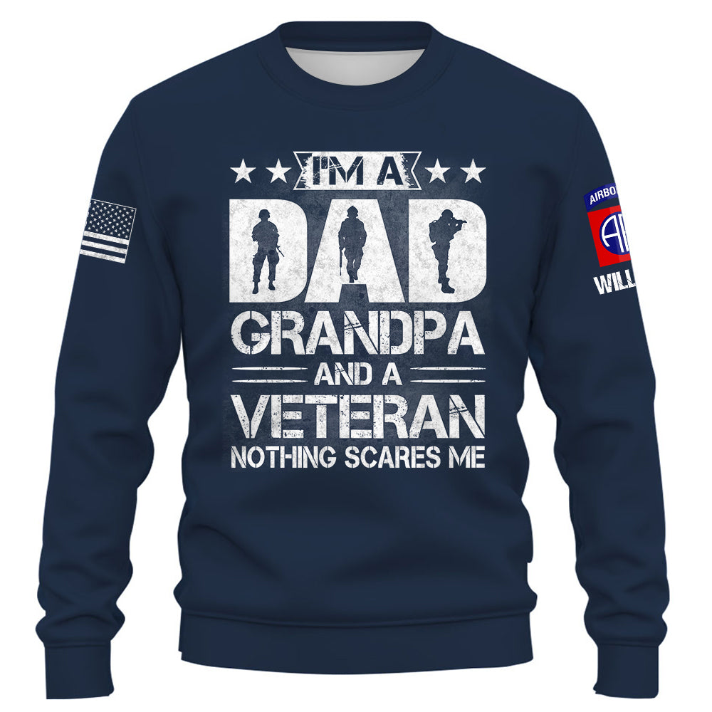 Personalized Shirt I am A Dad Grandpa And A Veteran Nothing Scares Me Gift For Veterans K1702 Trhn