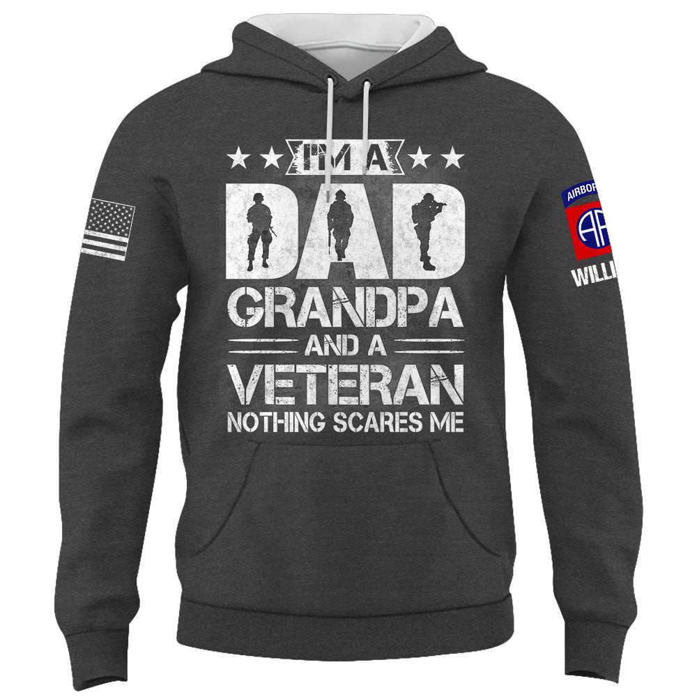 Personalized Shirt I am A Dad Grandpa And A Veteran Nothing Scares Me Gift For Veterans K1702 Trhn