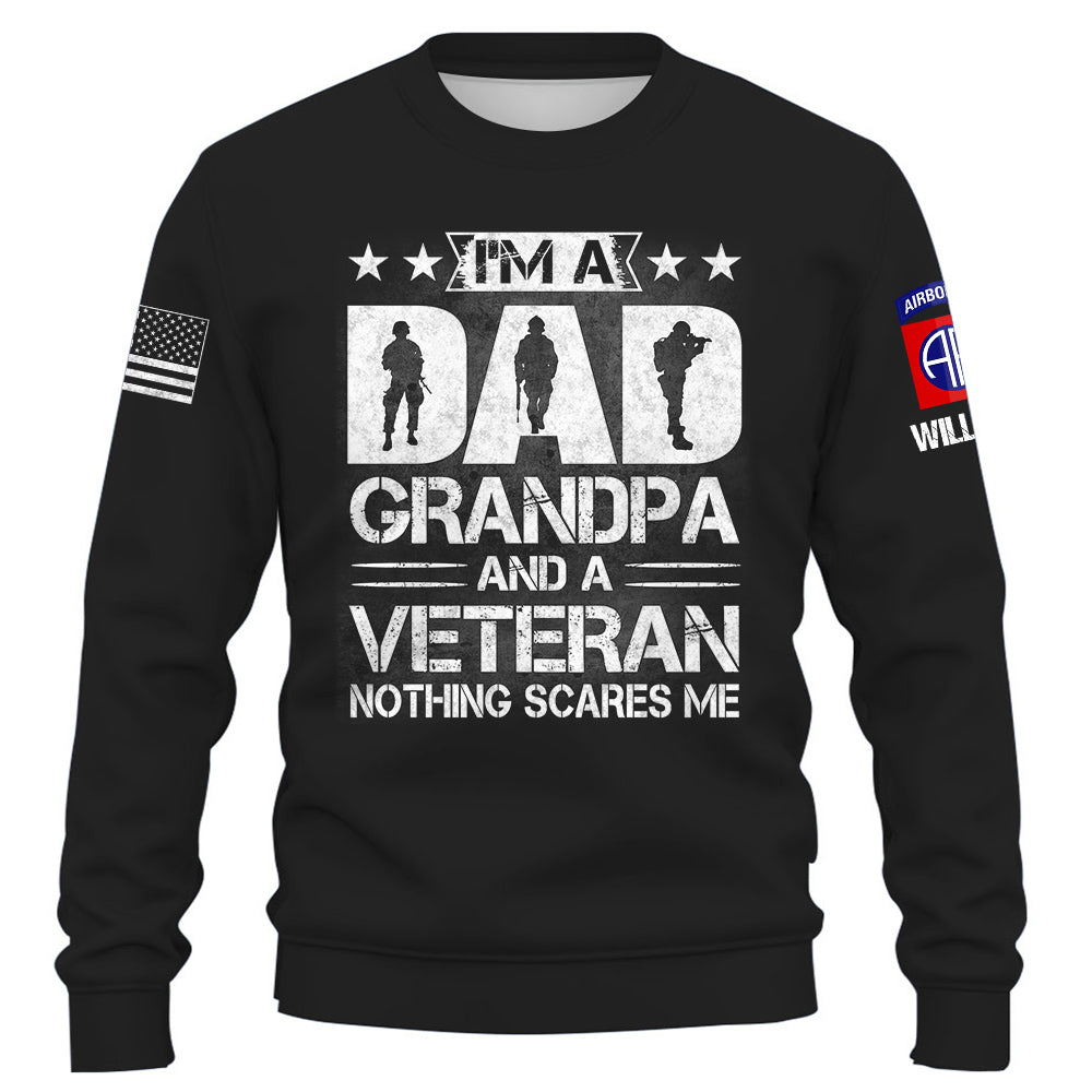 Personalized Shirt I am A Dad Grandpa And A Veteran Nothing Scares Me Gift For Veterans K1702 Trhn