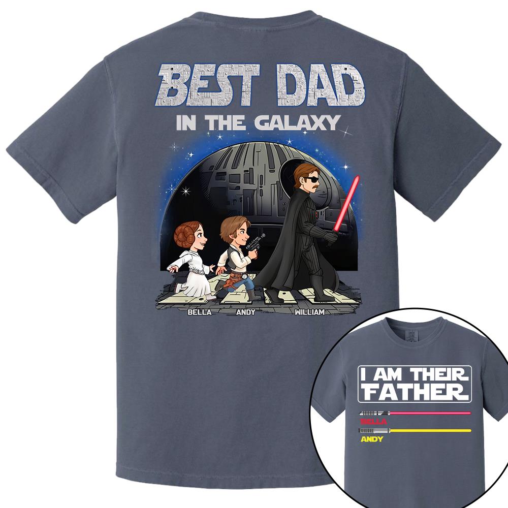 Best Dad In The Galaxy - I'm Their Father Personalized Shirt Gift for Dad Nh00