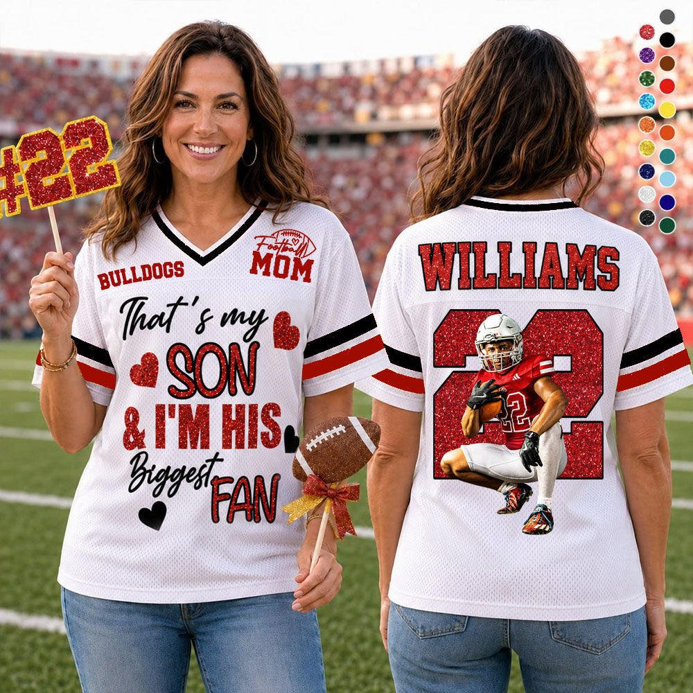 That’s My Son & I’m His Biggest Fan - Personalized Football Mom Jersey, Custom Name Number Football Mom Jersey Na02 Nh00