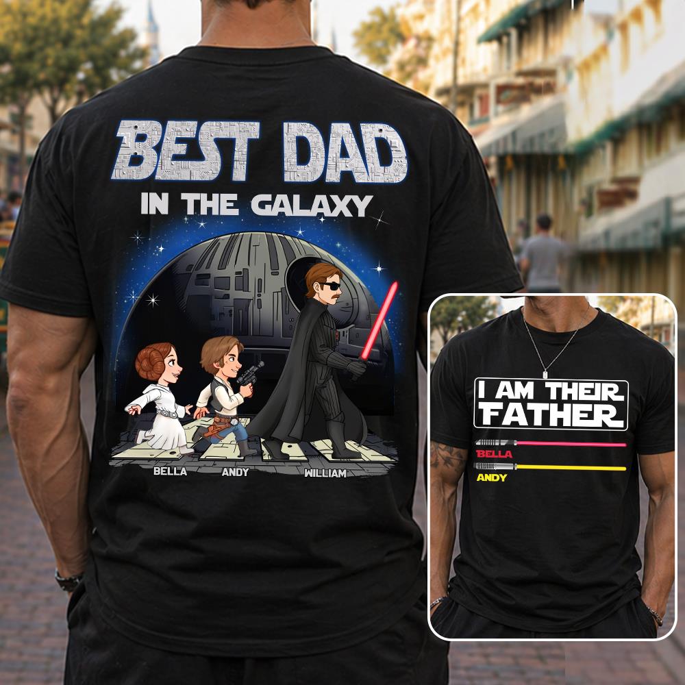 Best Dad In The Galaxy - I'm Their Father Personalized Shirt Gift for Dad Nh00