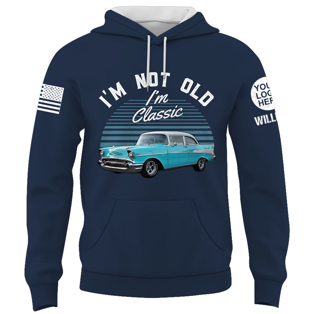 Custom Shirt I'm Not Old I Am Classic Upload Vehicle Photo K1702
