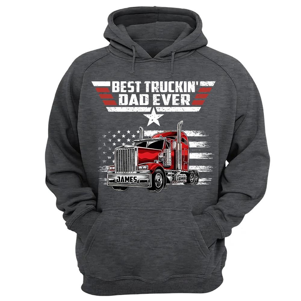 Personalized Best Truckin' Dad Ever Shirt, Gift For Dad, Grandpa, Father's Day L0411 Hv01