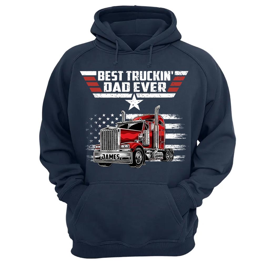 Personalized Best Truckin' Dad Ever Shirt, Gift For Dad, Grandpa, Father's Day L0411 Hv01