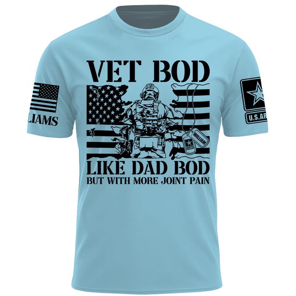 Vet Bod Like Dad Bod But With More Joint Pain Custom Shirt For Veteran Dad Grandpa Veterans Day Fathers Day Gift H2511 Trna