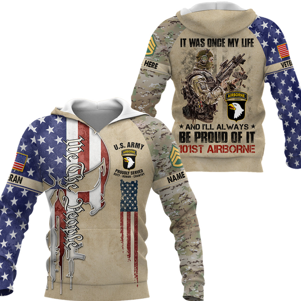 Personalized All Over Print Shirt It Was Once My Life US Veteran I Will Always Be Proud Of It Skull Veteran Camouflage Military K1702 Trhn