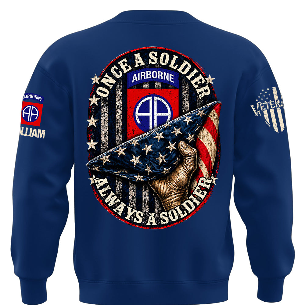 Custom Veteran Shirt Once Soldier Always Soldier Gift For Veterans Available All Military Branches K1702 MT2 KL07