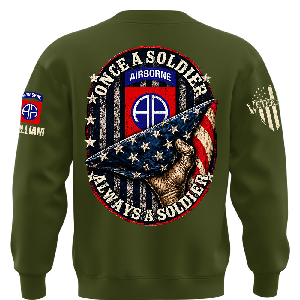 Custom Veteran Shirt Once Soldier Always Soldier Gift For Veterans Available All Military Branches K1702 MT2 KL07