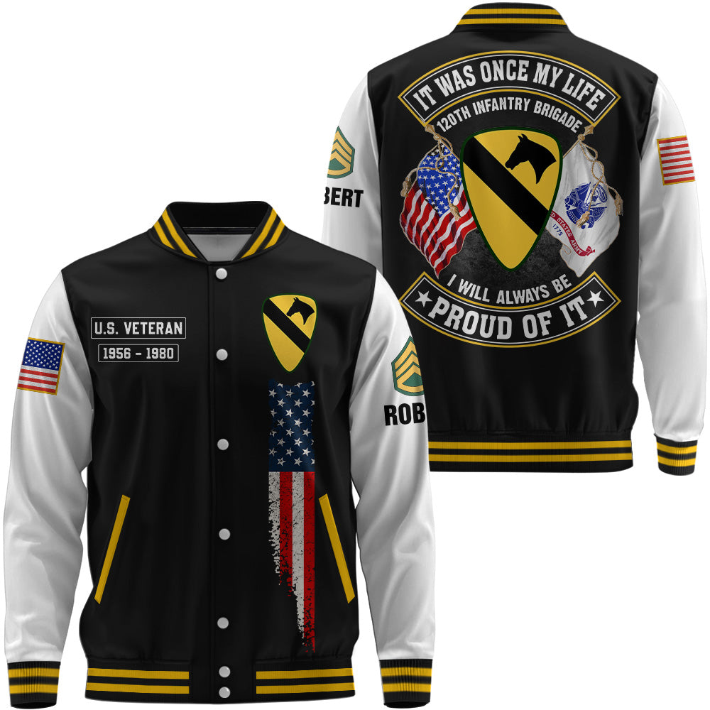 Custom Baseball Jacket It Was Once My Life US Veteran I Will Always Be Proud Of It Personalized Gift For Veterans K1702 Trhn