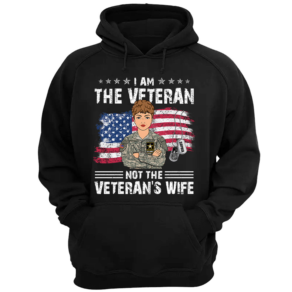 I'm The Veteran Not The Veteran's Wife Personalized Shirt For Female Veteran K1702