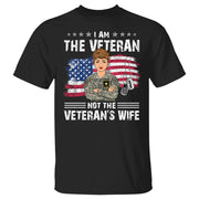 I'm The Veteran Not The Veteran's Wife Personalized Shirt For Female Veteran K1702