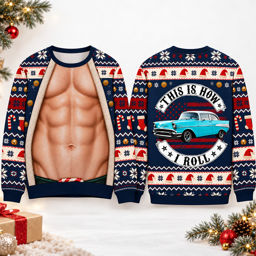 This Is How I Roll - Custom Photo Car Christmas Funny Ugly Sweater - Christmas Funny Couple Gift For Car Lovers C2408 T24 NT01