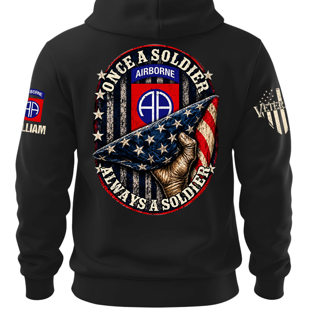 Custom Veteran Shirt Once Soldier Always Soldier Gift For Veterans Available All Military Branches K1702 MT2 KL07