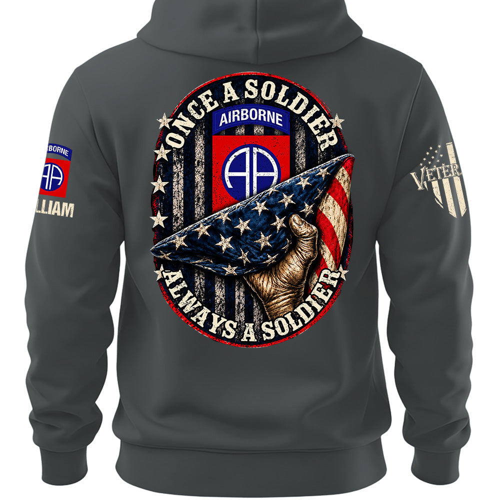 Custom Veteran Shirt Once Soldier Always Soldier Gift For Veterans Available All Military Branches K1702 MT2 KL07