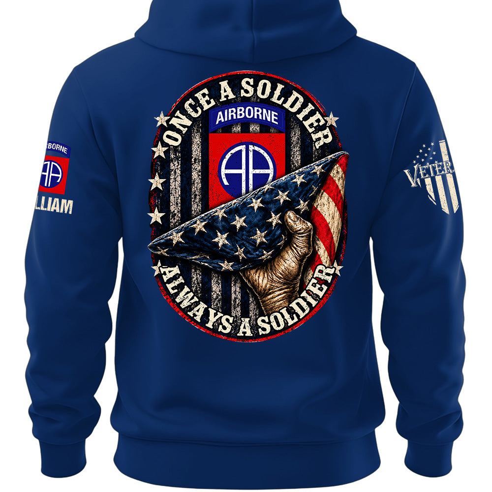 Custom Veteran Shirt Once Soldier Always Soldier Gift For Veterans Available All Military Branches K1702 MT2 KL07