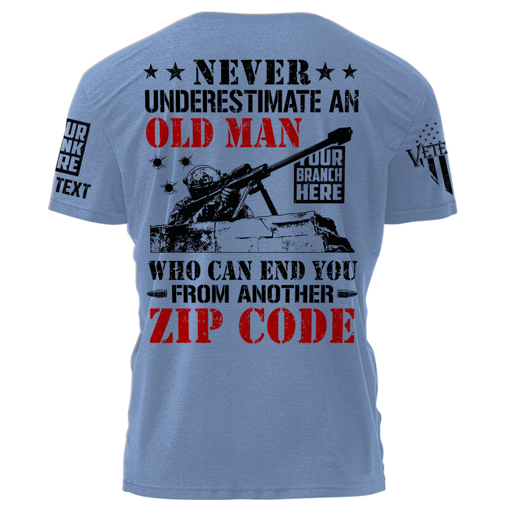 Never Underestimate An Old Man Custom Rank Military Branches Veteran Shirt K1702
