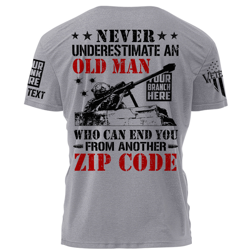 Never Underestimate An Old Man Custom Rank Military Branches Veteran Shirt K1702
