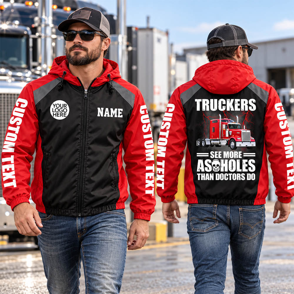 Truckers See More Assholes Than Doctors Do - Custom Photo Funny Windbreaker Jacket For Truckers A2110 Pt99