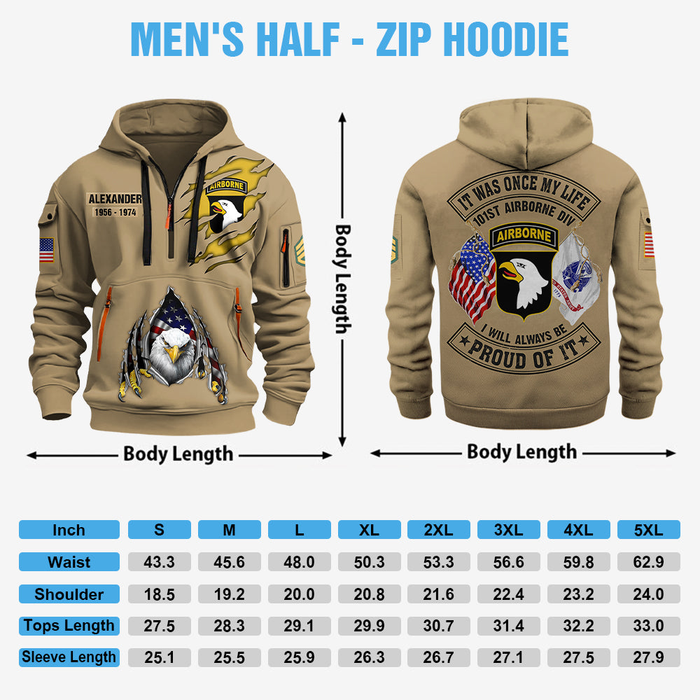 Custom Hoodie Half Zipper It Was Once My Life US Veteran I Will Always Be Proud Of It K1702 Trhn