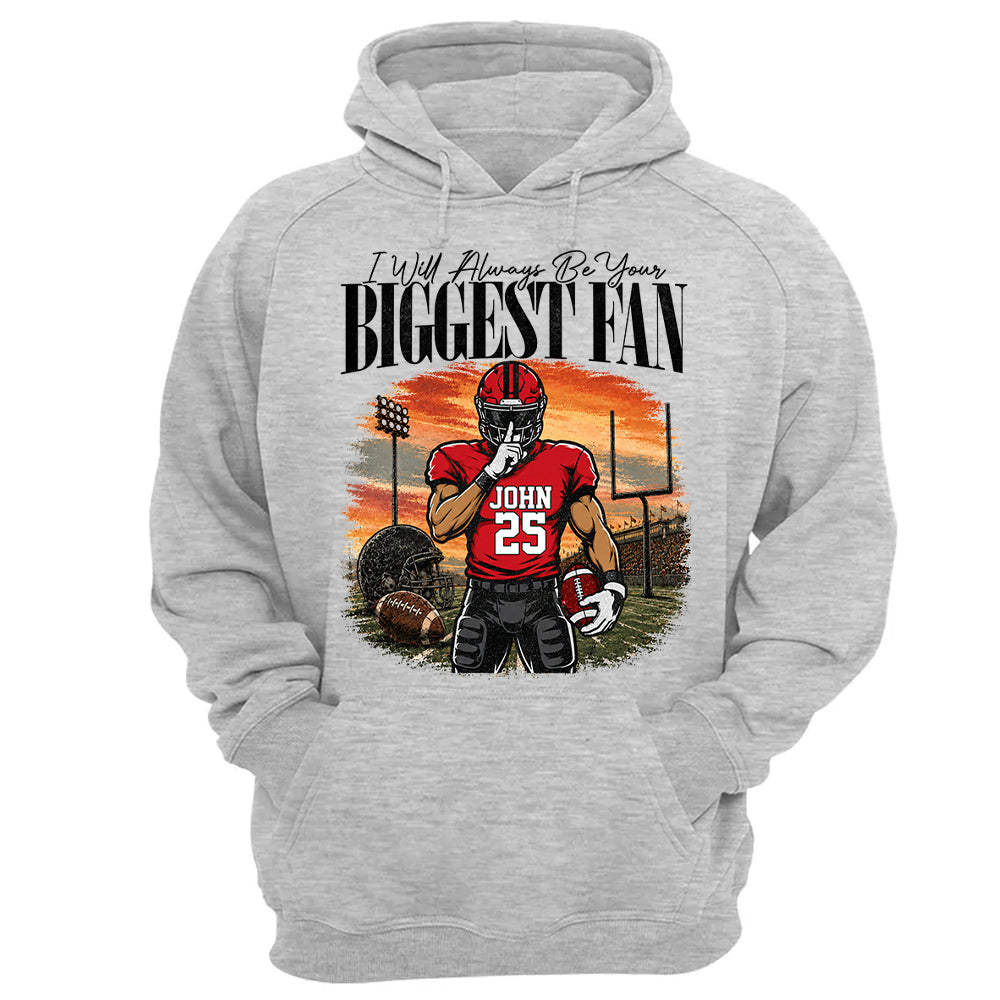 I'll Always Be Your Biggest Fan - Personalized Football Mom Sunset Shirt, Game Day School Shirt - Gift For Football Lovers T1807 T24
