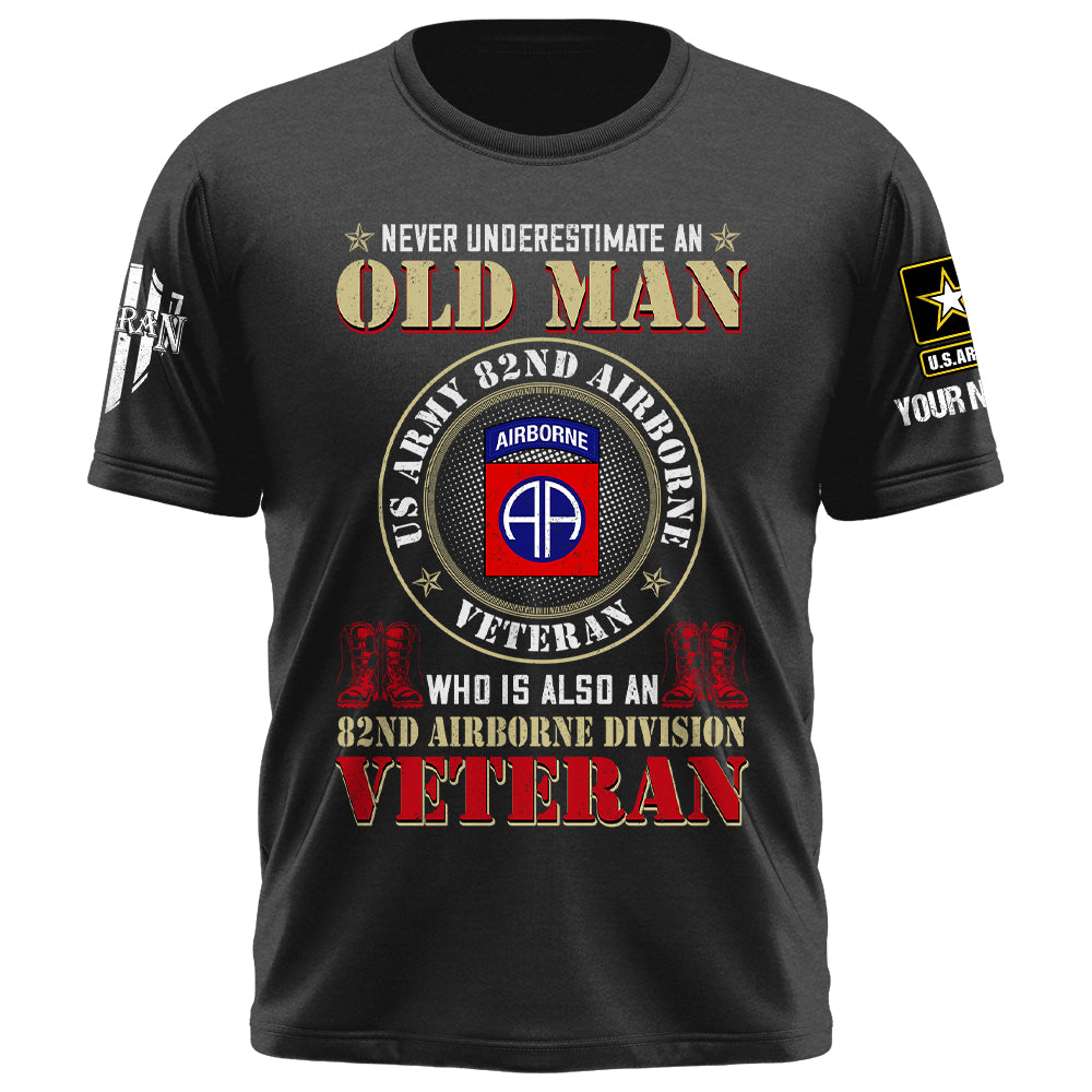 Custom Veteran Shirt Never Underestimate An Old Man Who Is Also A Veteran Gift For Veterans K1702 Trhn