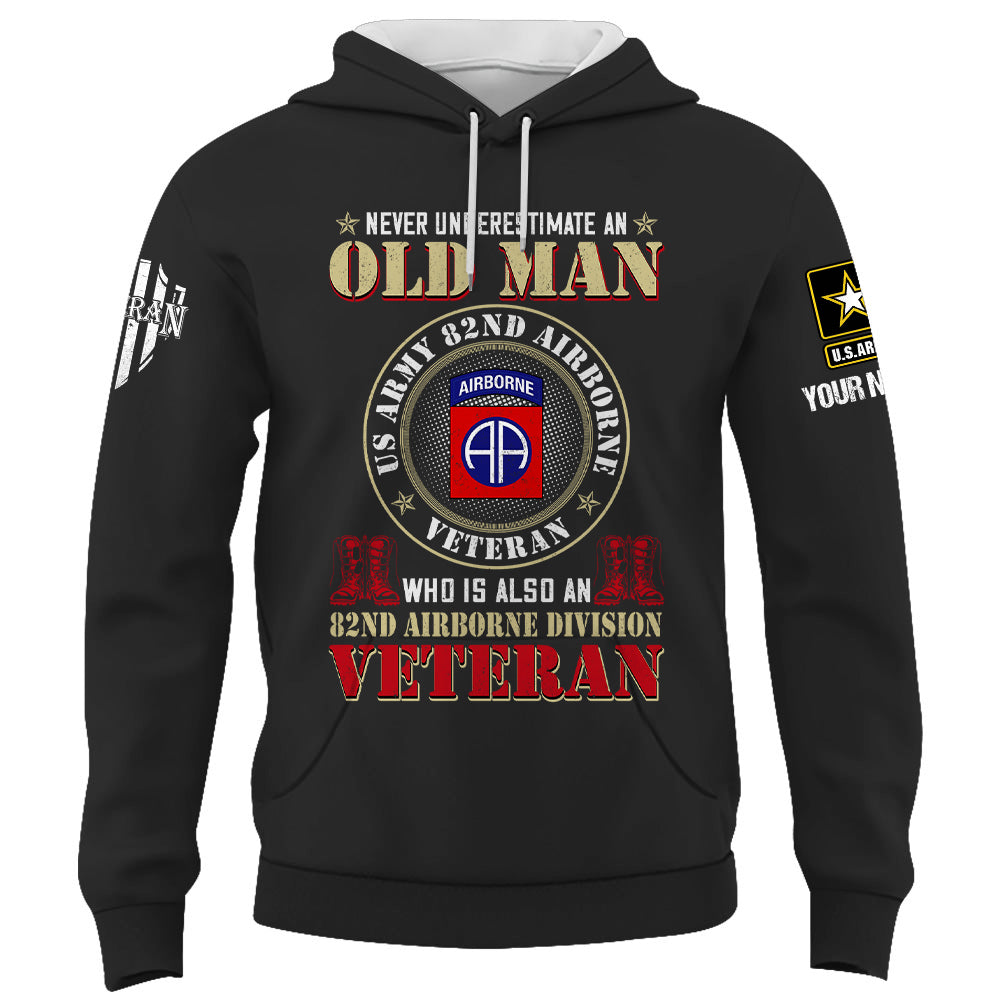 Custom Veteran Shirt Never Underestimate An Old Man Who Is Also A Veteran Gift For Veterans K1702 Trhn