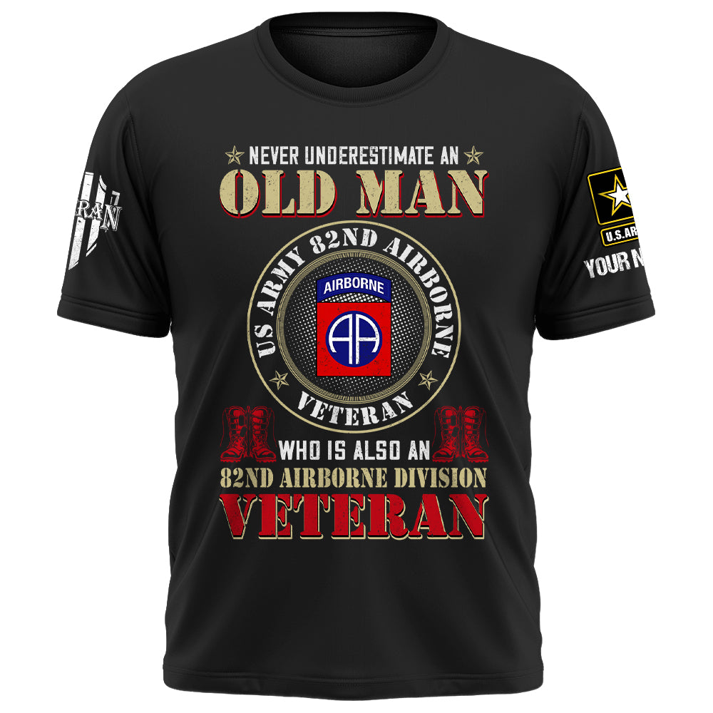 Custom Veteran Shirt Never Underestimate An Old Man Who Is Also A Veteran Gift For Veterans K1702 Trhn