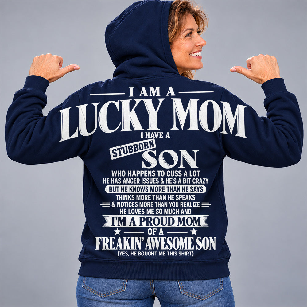 I Am A Lucky Mom I Have A Stubborn Son Oversized Shoulder Print Shirt T24