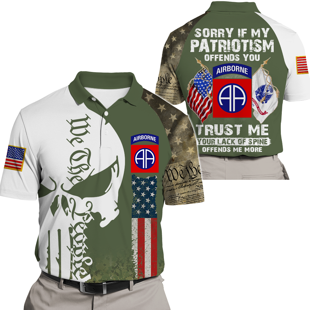Sorry If My Patriotism Offends You Trust Me Custom All Over Print Shirt For Veteran Soldier Custom All Branch Military K1702