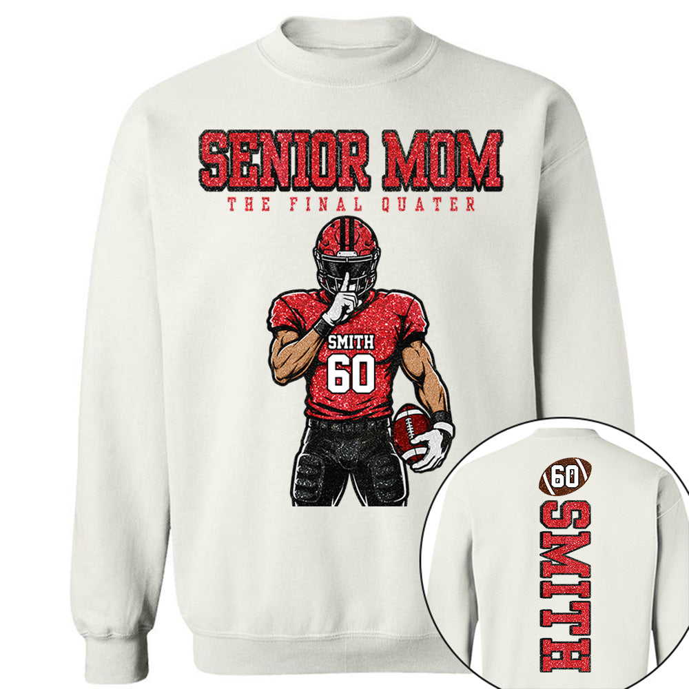 Personalized Senior Mom Football Shirt, The Final Quarter Shirt, Custom Player Name Number Tee, Class of 2027 Football Mom Gift Na02 VH01