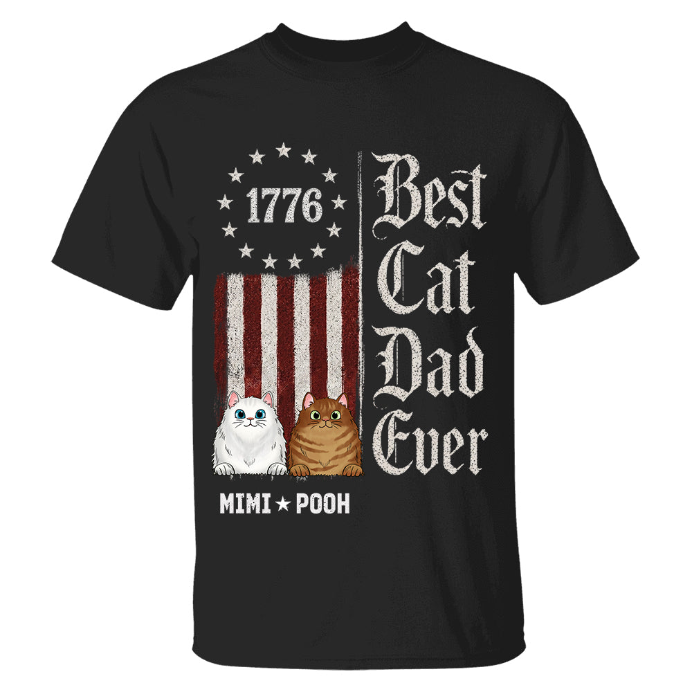 Custom Best Cat Dad Ever Nation Flag 250th Anniversary, Gift For Cat Dad, Cat Lovers L0411 TH23