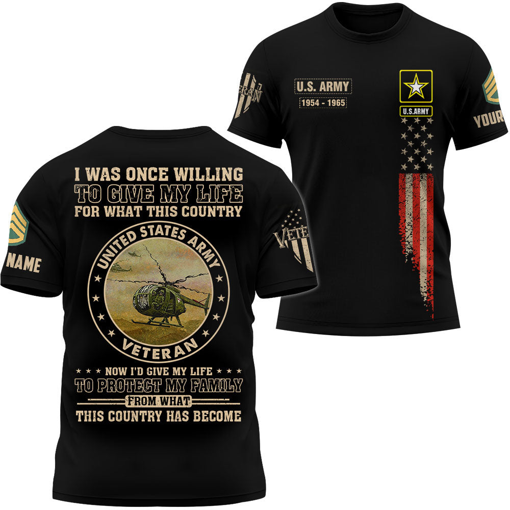 Personalized All Over Print Shirt I Was Once Willing To Give My Life For This Country Gift For Veterans K1702