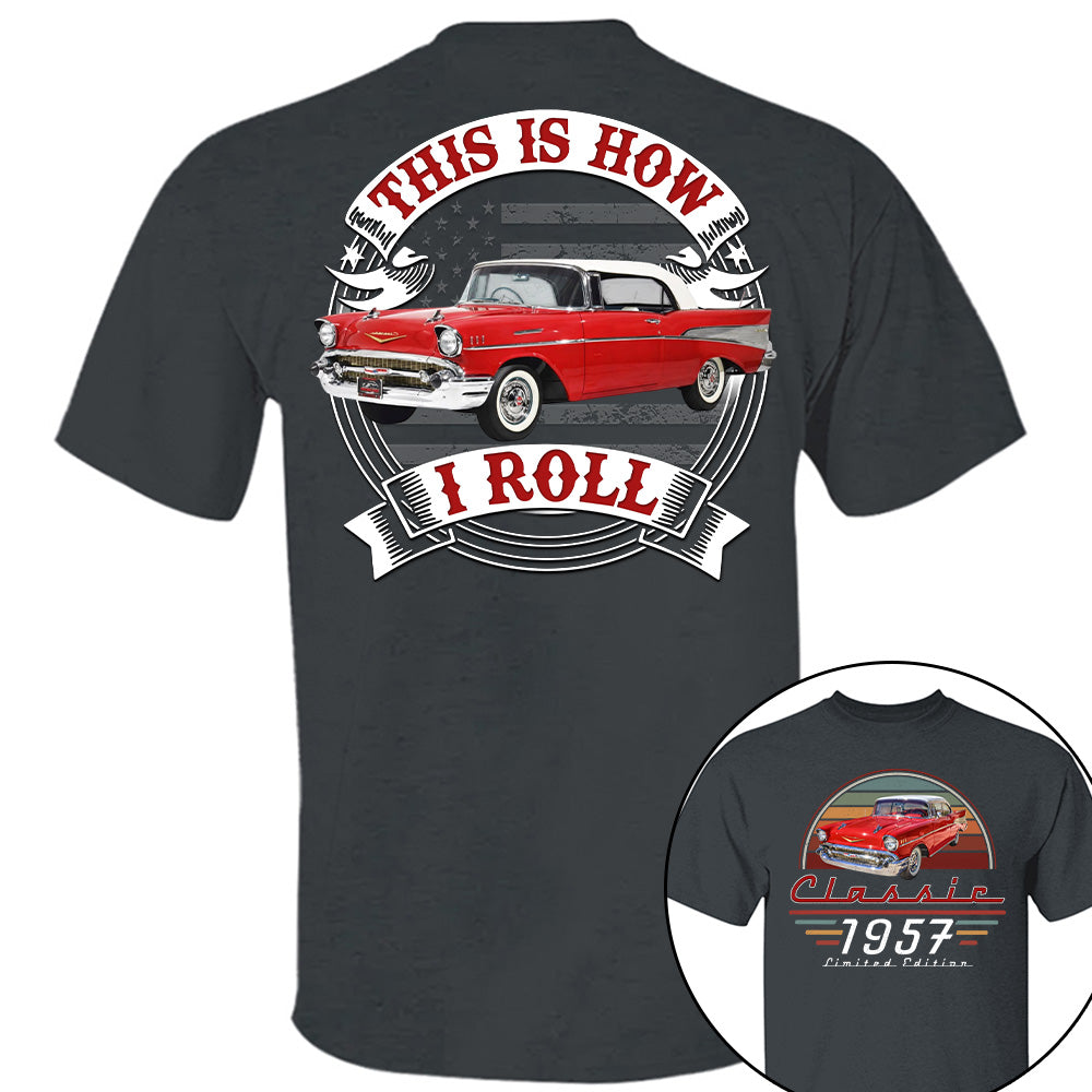 This Is How I Roll - Custom Photo Classic Car Shirt - Personalized Father's Day Birthday Gifts For Dad, Grandpa, Family, Yourself A2110 T24