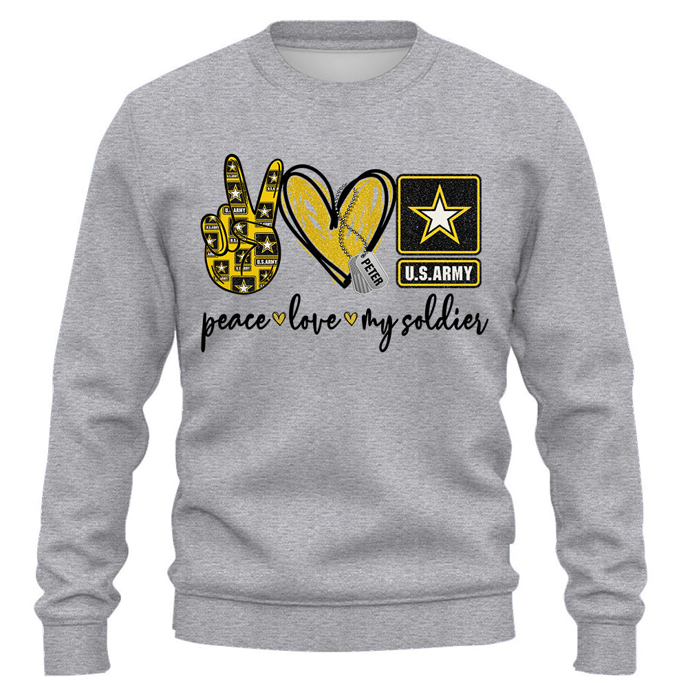 Custom Shirt Peace Love My Soldier Military Gift For Family K1702 Trhn