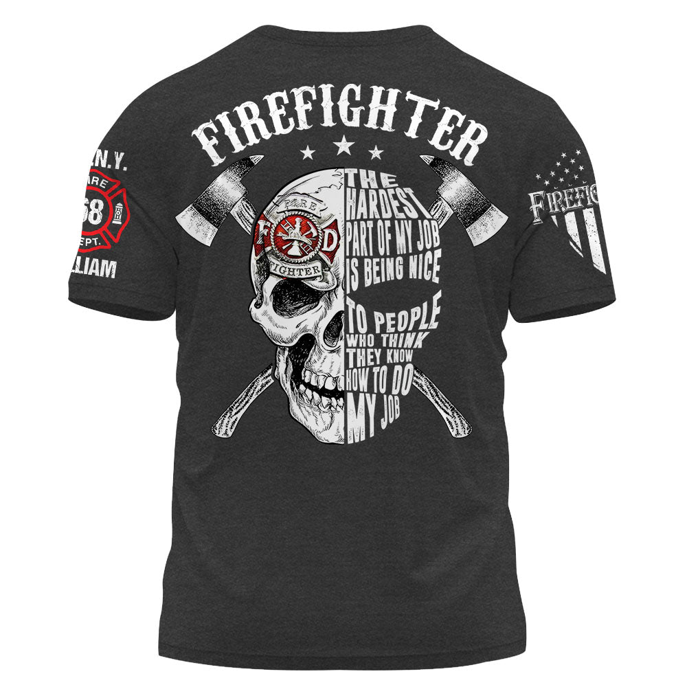 Personalized Shirt Firefighter The Hardest Part Of My Job Gift For Firefighters K1702