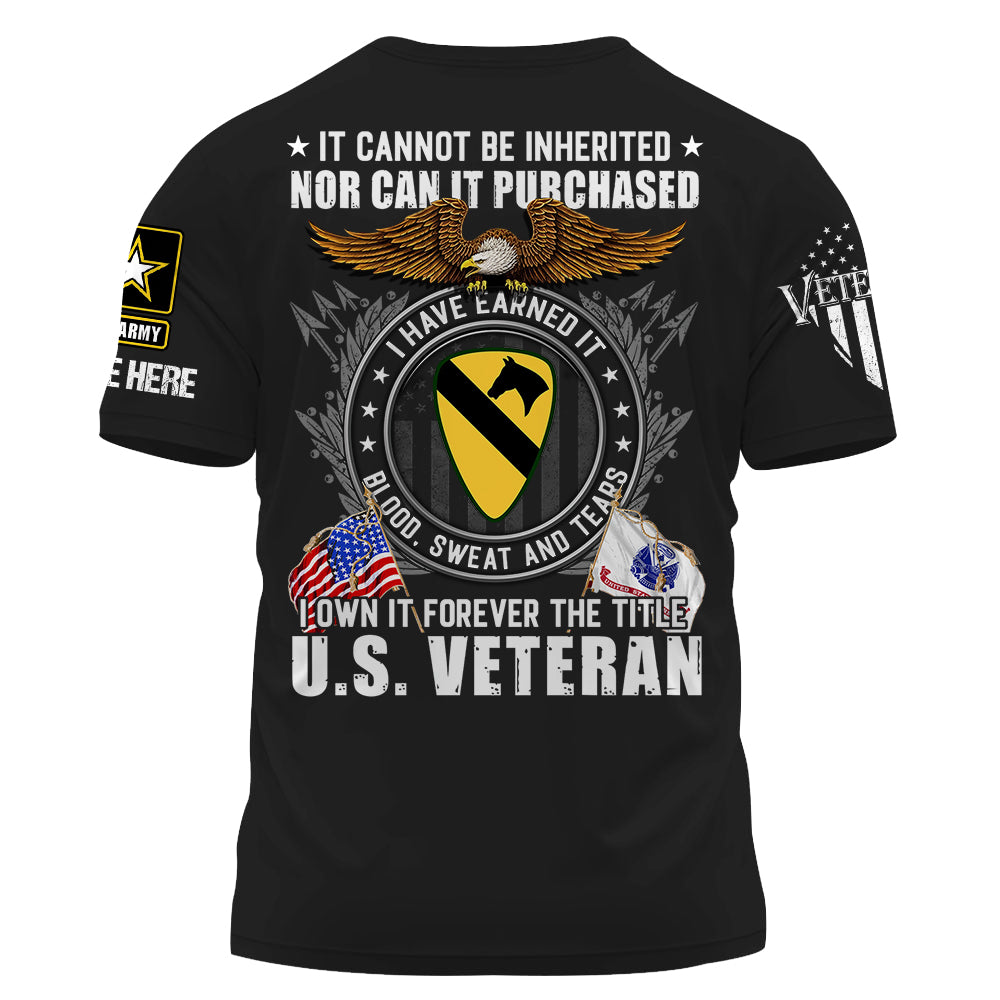 Personalized Shirt It Cannot Be Inherited Nor Can It Purchased US Veteran Gift For Veterans K1702