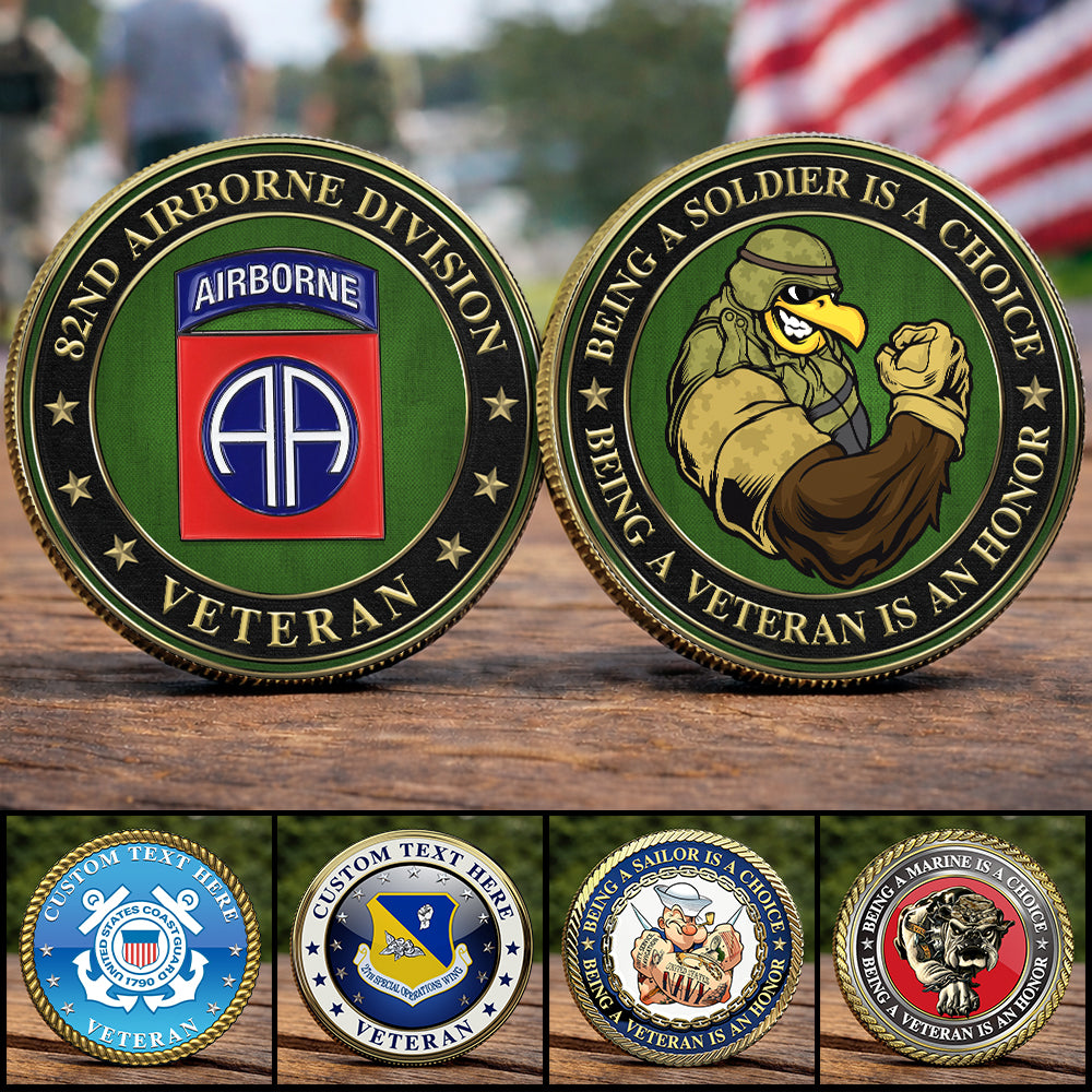 Custom Military Challenge Coin Being A Soldier Choice Being A Veteran Is An Honor Gift For Veterans K1702 Trhn