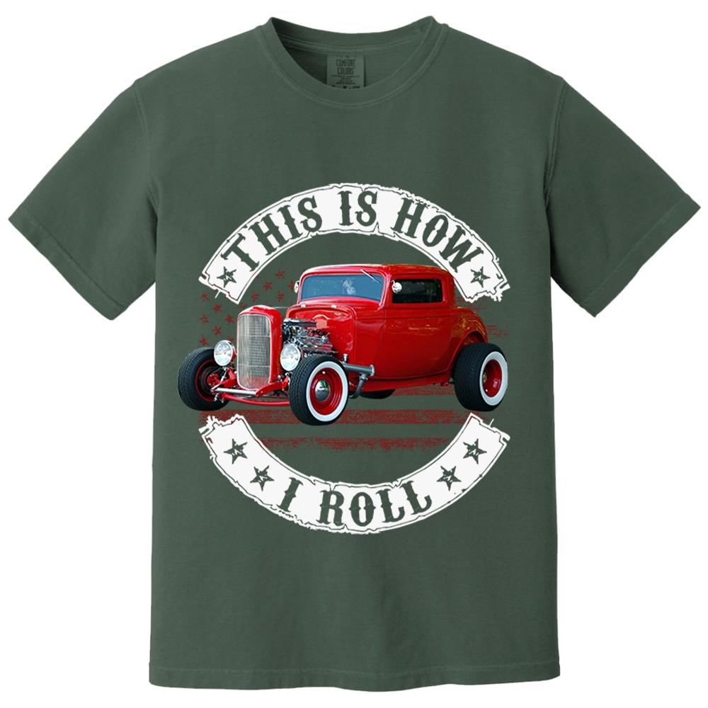 This Is How I Roll - Custom Photo Hot rod Car Shirt - Personalized Upload Vehicle Photo Nh00