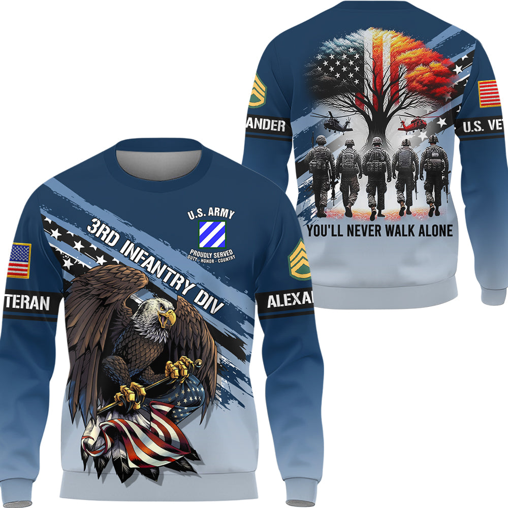 Personalized All Over Print Shirt You'll Never Walk Alone US Veteran I Will Always Be Proud Of It Eagle America Gift For Veteran K1702 Trhn
