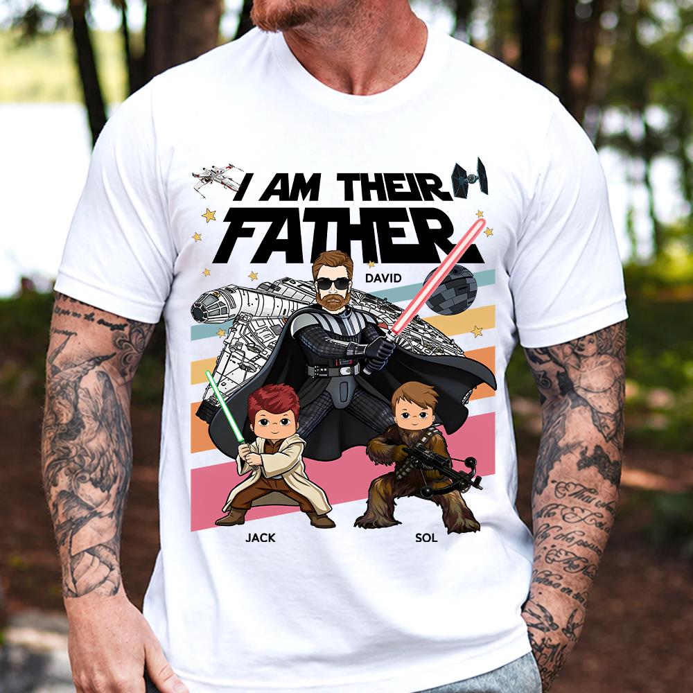 I Am Their Father Personalized Shirt Gift For Dad- Father's Day 2026 T1807 Hv01