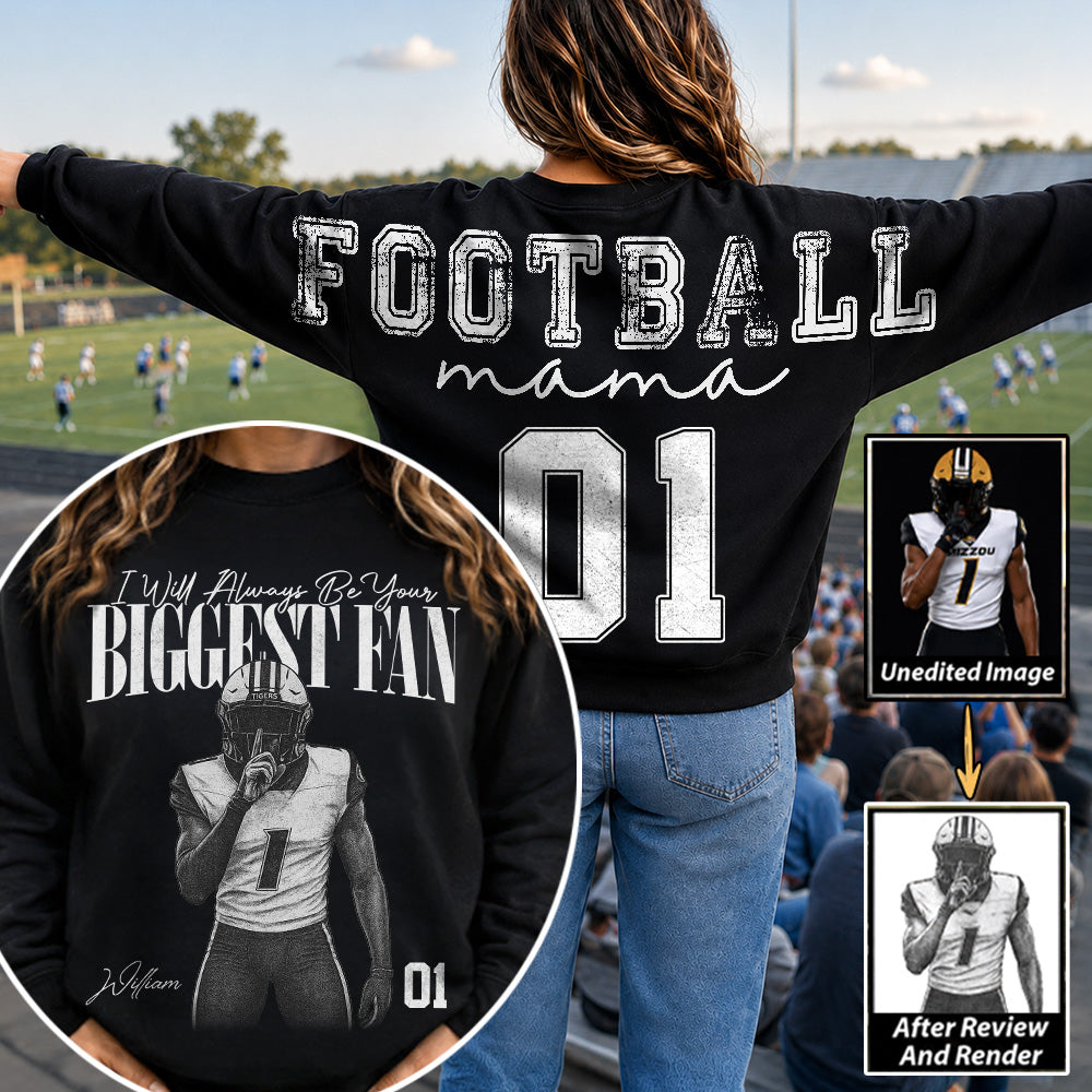 Personalized I'll Always Be Your Biggest Fan Shirt, Custom Player Photo & Number, Football Mom Gift for Game Day Na02 Hv01
