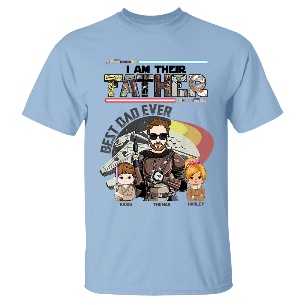 Best Dad Ever - I Am Their Father Personalized Shirt Gift For Dad - Custom Father's Day Gift 2026 T24