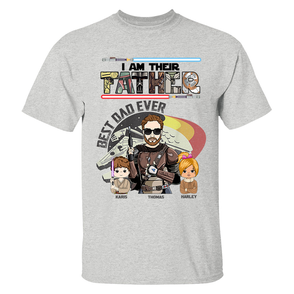 Best Dad Ever - I Am Their Father Personalized Shirt Gift For Dad - Custom Father's Day Gift 2026 T24
