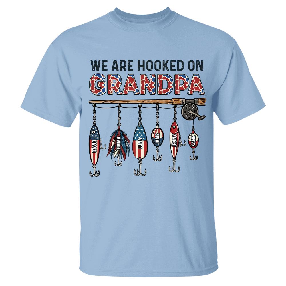 We Are Hooked On Grandpa Personalized Dad Grandpa Fishing Shirt, America 250th Anniversary, Father’s Day Gift for Grandpa Fisherman Na02 Hv01