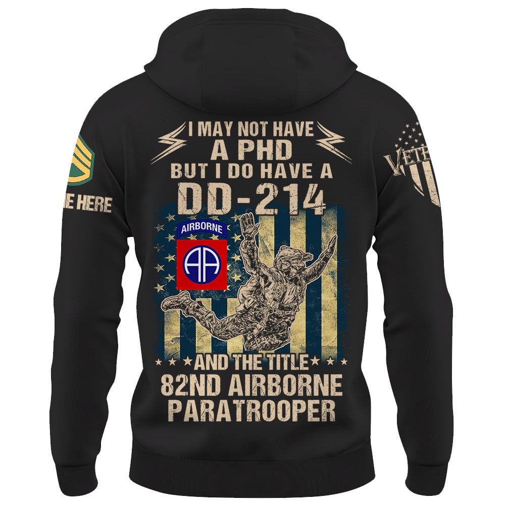 Personalized Shirt I May Not Have A Phd But I Do Have A DD 214 Custom Division For Veterans K1702