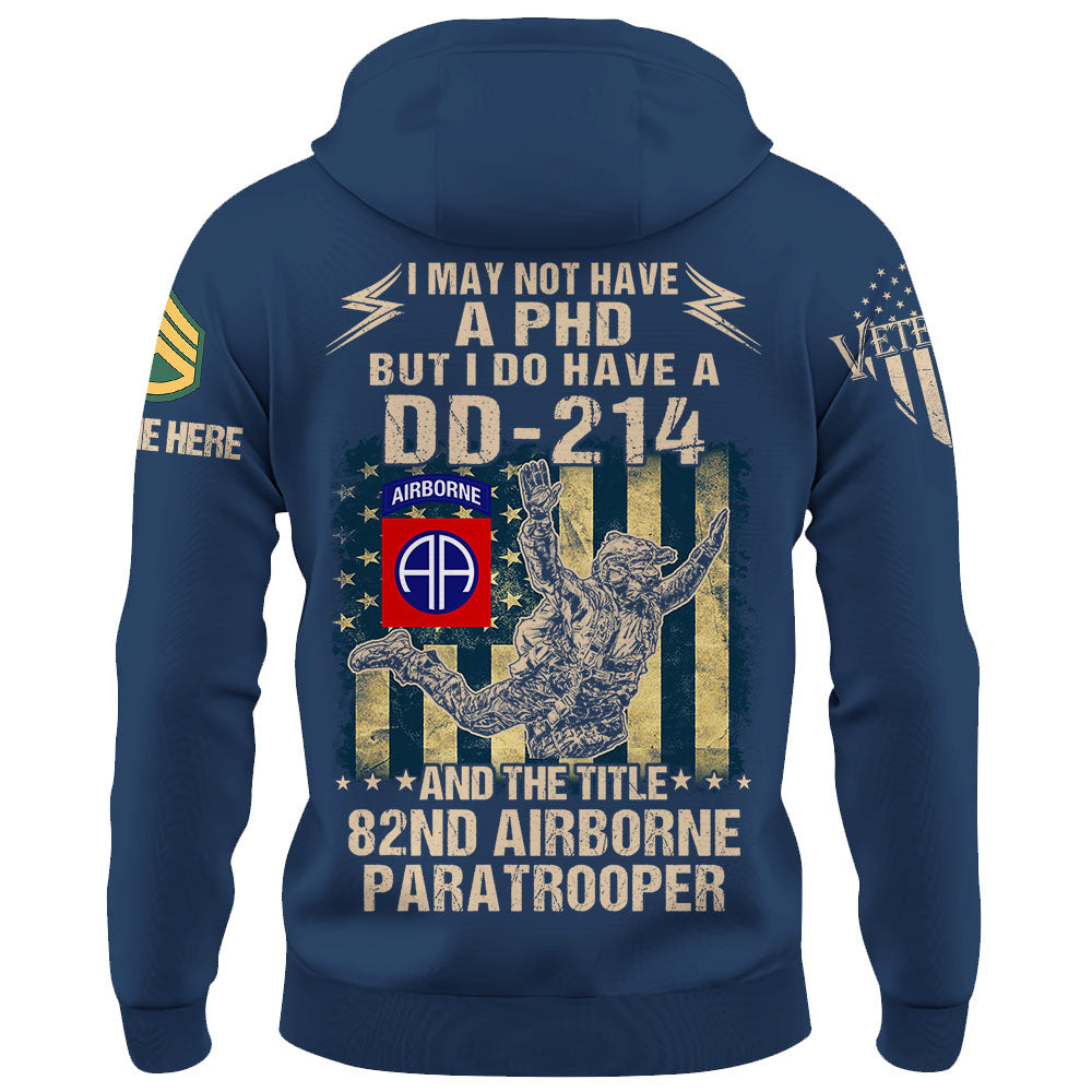 Personalized Shirt I May Not Have A Phd But I Do Have A DD 214 Custom Division For Veterans K1702