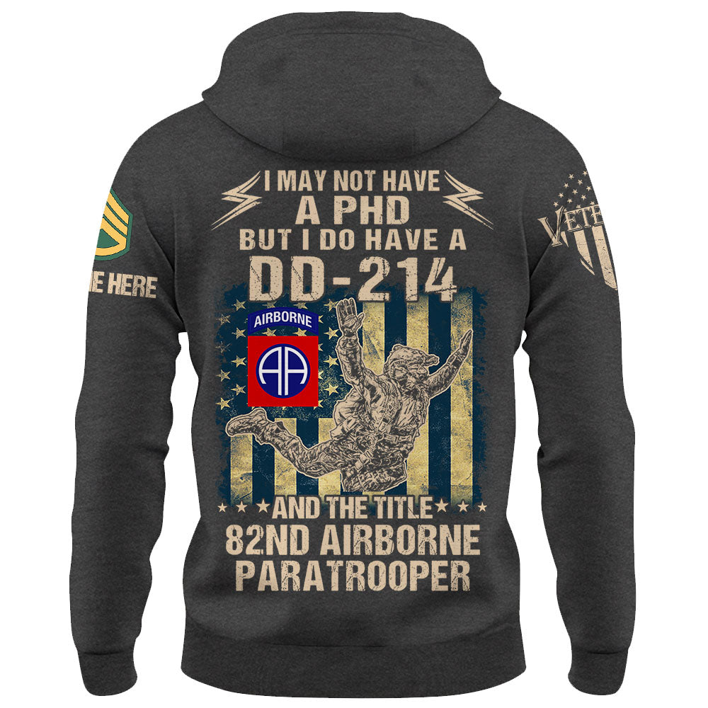 Personalized Shirt I May Not Have A Phd But I Do Have A DD 214 Custom Division For Veterans K1702