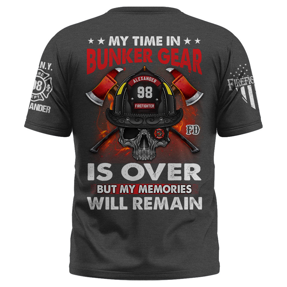 Personalized Shirt Firefighter My Time In Bunker Gear Is Over Gift For Firefighters K1702 Trhn